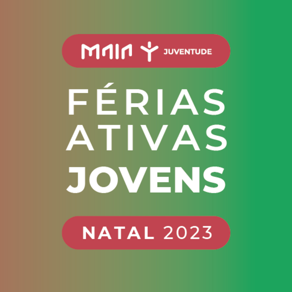 Férias Ativas Jovens | Natal´23