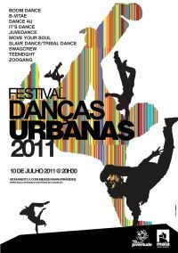 Festival de Danças Urbanas 2011 no dia 10 de Julho