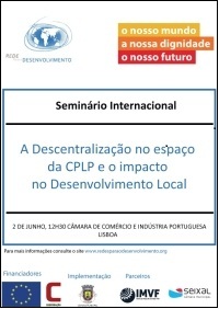 Seminário Internacional "A Descentralização no espaço da CPLP e o impacto no Desenvolvimento Local"
