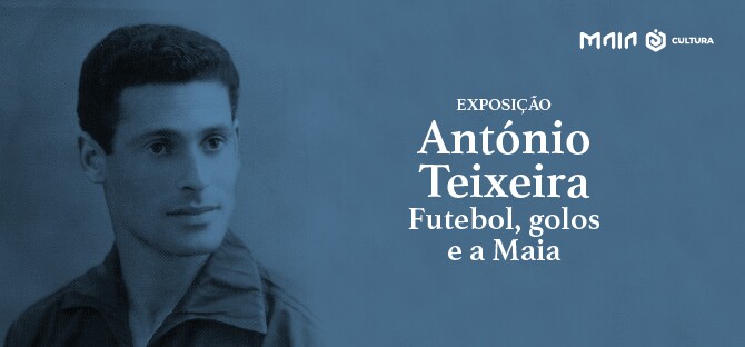 "António Teixeira - Futebol, Golos e a Maia"