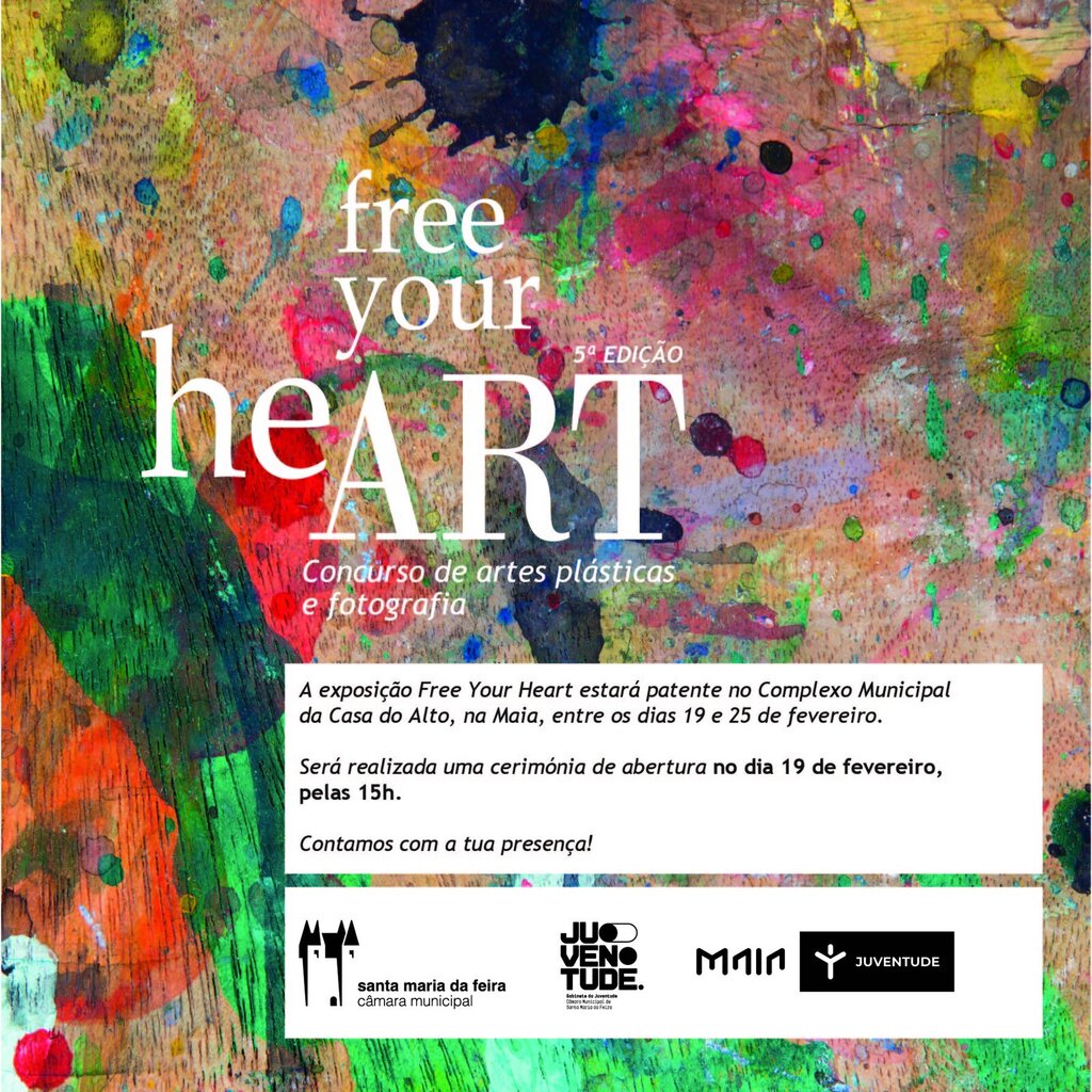 Exposição de Artes Plásticas e Fotografia "FREE YOUR HEART” 