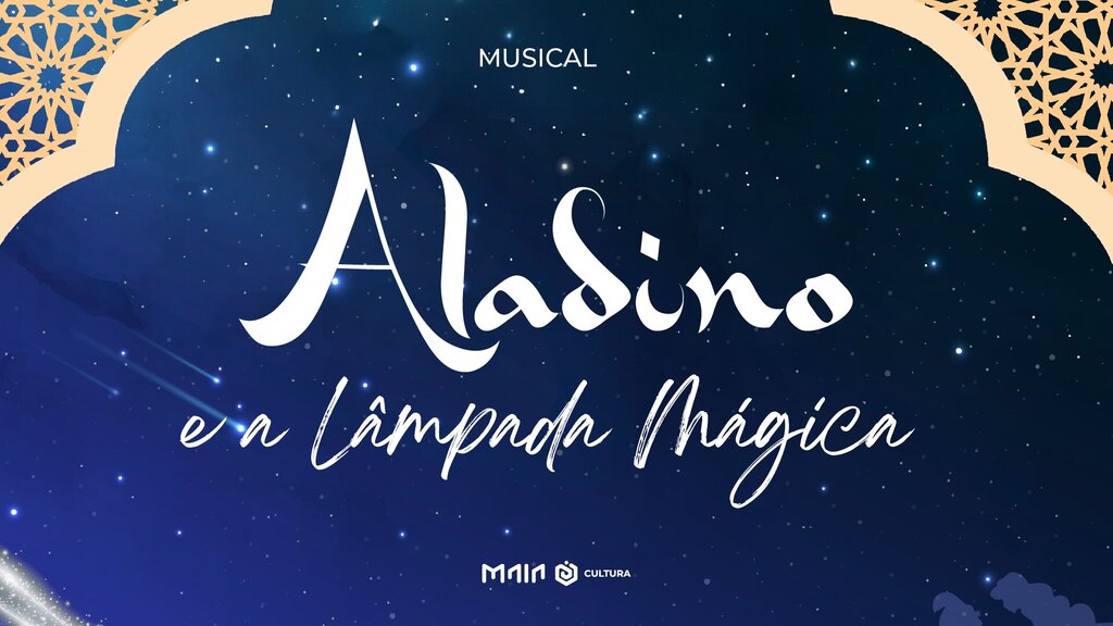 "Aladino e a Lâmpada Mágica", Musical para toda a família