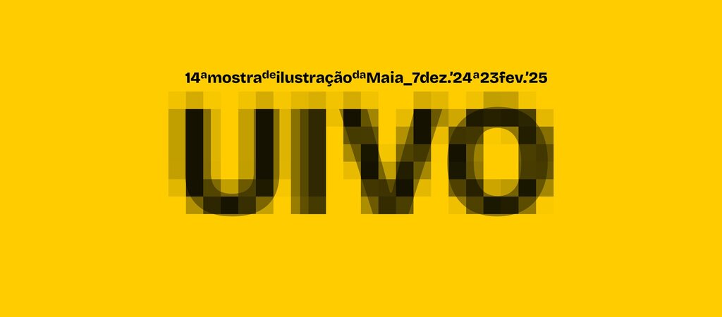 UIVO - Mostra de Ilustração da Maia 