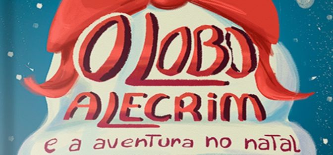 Apresentação do livro «O Lobo Alecrim e a Aventura no Natal», de Filipe Bacelo