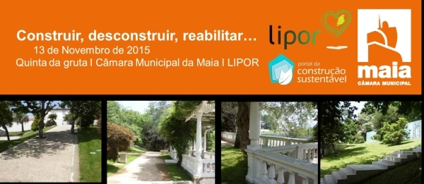 Quinta da Gruta recebe seminário “Construir, Desconstruir, Reabilitar”