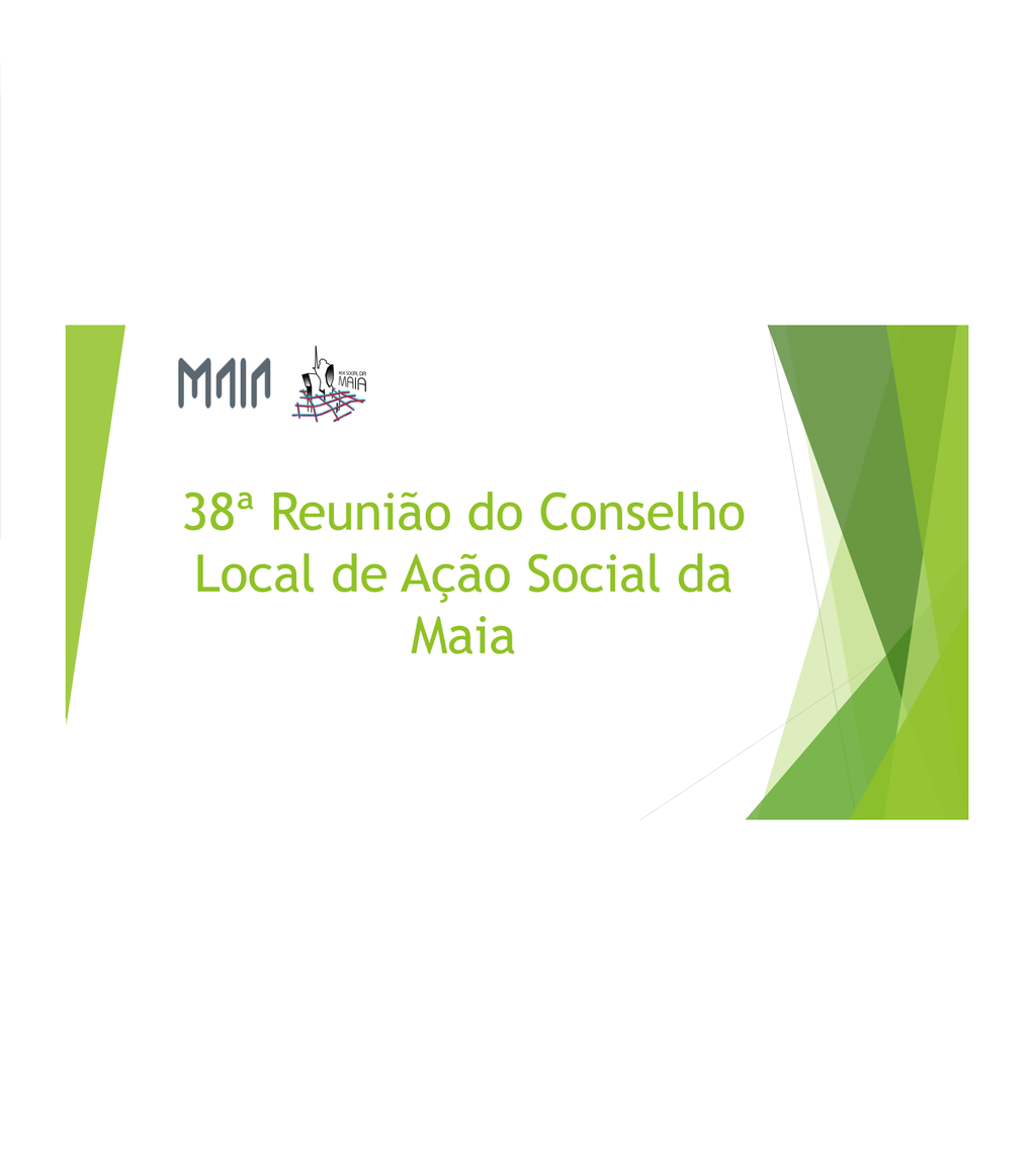  	Conselho Local de Ação Social da Maia reforçado com novas instituições
