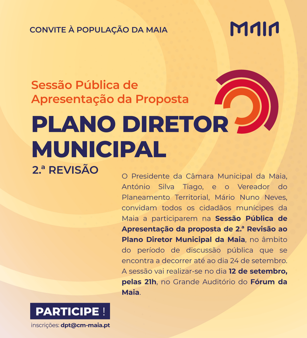 Sessão Pública de Apresentação da proposta de 2.ª Revisão ao Plano Diretor Municipal da Maia / 12...