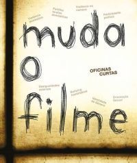 MUDA O FILME – oficinas curtas